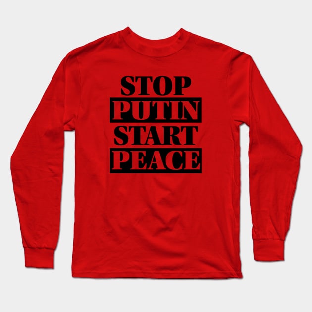 Stop Putin Start Peace 2 Long Sleeve T-Shirt by LahayCreative2017